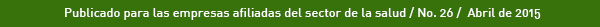Publicado para las empresas afiliadas del sector de la Minera / No. 20 / Febrero de 2014